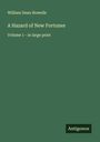 William Dean Howells: A Hazard of New Fortunes, Buch