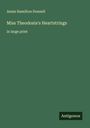 Annie Hamilton Donnell: Miss Theodosia's Heartstrings, Buch