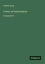 Andrew Lang: Letters to Dead Authors, Buch