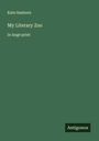 Kate Sanborn: My Literary Zoo, Buch