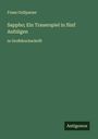 Franz Grillparzer: Sappho; Ein Trauerspiel in fünf Aufzügen, Buch