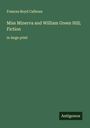 Frances Boyd Calhoun: Miss Minerva and William Green Hill; Fiction, Buch