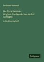 Ferdinand Raimund: Der Verschwender; Original-Zaubermärchen in drei Aufzügen, Buch