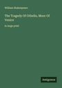 William Shakespeare: The Tragedy Of Othello, Moor Of Venice, Buch