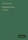 Sir Arthur Conan Doyle: The Sign of the Four, Buch