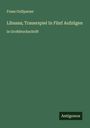 Franz Grillparzer: Libussa; Trauerspiel In Fünf Aufzügen, Buch