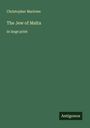 Christopher Marlowe: The Jew of Malta, Buch