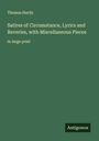 Thomas Hardy: Satires of Circumstance, Lyrics and Reveries, with Miscellaneous Pieces, Buch
