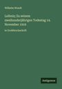 Wilhelm Wundt: Leibniz; Zu seinem zweihunderjährigen Todestag 14. November 1916, Buch