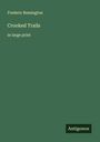 Frederic Remington: Crooked Trails, Buch