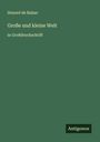 Honoré de Balzac: Große und kleine Welt, Buch