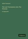 Alfred Tennyson: The Last Tournamen; And, The Princess, Buch