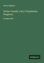 Dante Alighieri: Divine Comedy, Cary's Translation, Purgatory, Buch