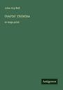 John Joy Bell: Courtin' Christina, Buch