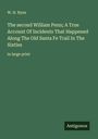 W. H. Ryus: The second William Penn; A True Account Of Incidents That Happened Along The Old Santa Fe Trail In The Sixties, Buch