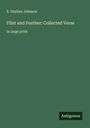 E. Pauline Johnson: Flint and Feather: Collected Verse, Buch
