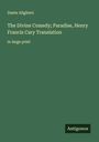 Dante Alighieri: The Divine Comedy; Paradise, Henry Francis Cary Translation, Buch