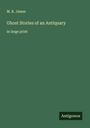 M. R. James: Ghost Stories of an Antiquary, Buch