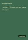William Wells Brown: Clotelle; A Tale of the Southern States, Buch