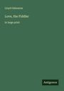Lloyd Osbourne: Love, the Fiddler, Buch