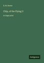 B. M. Bower: Chip, of the Flying U, Buch