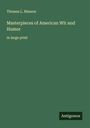 Thomas L. Masson: Masterpieces of American Wit and Humor, Buch