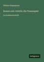 William Shakespeare: Romeo und Juliette; Ein Trauerspiel, Buch