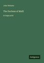 John Webster: The Duchess of Malfi, Buch