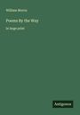 William Morris: Poems By the Way, Buch