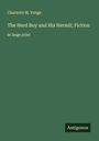 Charlotte M. Yonge: The Herd Boy and His Hermit; Fiction, Buch