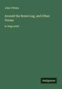 John O'Brien: Around the Boree Log, and Other Verses, Buch