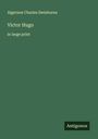Algernon Charles Swinburne: Victor Hugo, Buch