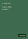 Jr. Horatio Alger: Phil, the Fiddler, Buch