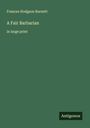 Frances Hodgson Burnett: A Fair Barbarian, Buch