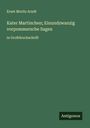 Ernst Moritz Arndt: Kater Martinchen; Einundzwanzig vorpommersche Sagen, Buch