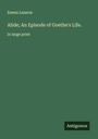 Emma Lazarus: Alide; An Episode of Goethe's Life., Buch