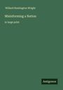 Willard Huntington Wright: Misinforming a Nation, Buch