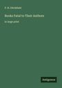 P. H. Ditchfield: Books Fatal to Their Authors, Buch