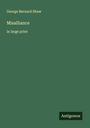George Bernard Shaw: Misalliance, Buch