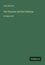 John Bunyan: The Pharisee and the Publican, Buch
