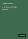 Lily Hardy Hammond: In the Garden of Delight, Buch