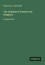 Robertson L. Whiteside: The Kingdom of Promise and Prophecy, Buch
