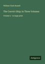 William Clark Russell: The Convict Ship; In Three Volumes, Buch
