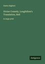 Dante Alighieri: Divine Comedy, Longfellow's Translation, Hell, Buch