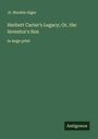 Jr. Horatio Alger: Herbert Carter's Legacy; Or, the Inventor's Son, Buch