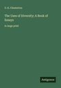 G. K. Chesterton: The Uses of Diversity; A Book of Essays, Buch