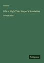 Various: Life at High Tide; Harper's Novelettes, Buch