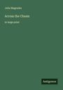 Julia Magruder: Across the Chasm, Buch
