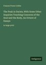 Frances Power Cobbe: The Peak in Darien; With Some Other Inquiries Touching Concerns of the Soul and the Body, An Octave of Essays, Buch