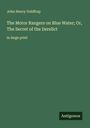 John Henry Goldfrap: The Motor Rangers on Blue Water; Or, The Secret of the Derelict, Buch